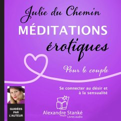 Méditations érotiques, pour le couple (MP3-Download) - du Chemin, Julie
