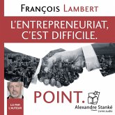 L'entepreneuriat c'est difficile. Point. (MP3-Download)