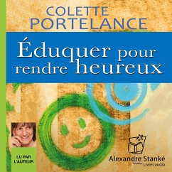 Éduquer pour rendre heureux (MP3-Download) - Portelance, Colette