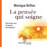 La pensée qui soigne (MP3-Download) La pensée qui soigne (MP3-Download)