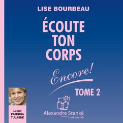 Écoute ton corps Encore ! - Tome 2 (MP3-Download) - Bourbeau, Lise