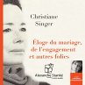 Éloge du mariage, de l'engagement et... - Bild 1