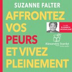 Affrontez vos peurs et vivez pleinement (MP3-Download)
