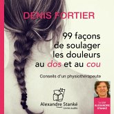 99 façons de soulager les douleurs au dos et au cou (MP3-Download) 99 façons de soulager les douleurs au dos et au cou (MP3-Download)