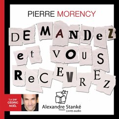 Demandez et vous recevrez (MP3-Download) - Morency, Pierre