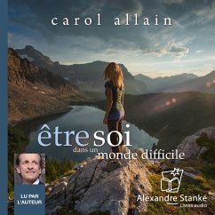 Être soi dans un monde difficile (MP3-Download) - Allain, Carol