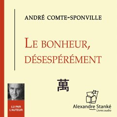 Le bonheur désespérément (MP3-Download) - Comte-Sponville, André