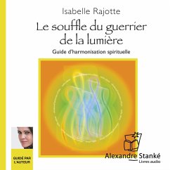 Souffle du guérrier de la lumière (MP3-Download) - Rajotte, Isabelle
