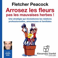 Arrosez les fleurs, pas les mauvaises herbes ! (MP3-Download) - Peacock, Fletcher