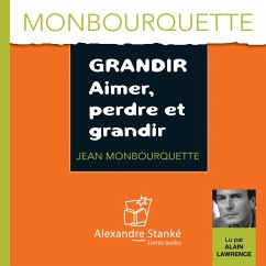 Grandir, aimer, perdre et grandir (MP3-Download) - Monbourquette, Jean