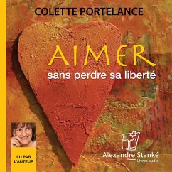 Aimer sans perdre sa liberté (MP3-Download) - Portelance, Colette