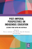 Post-Imperial Perspectives on Indigenous Education (eBook, ePUB)