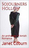 Sojourners Hollow An Anthology of Amish Romance (eBook, ePUB)