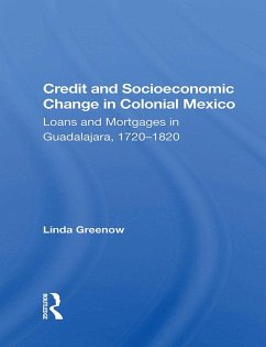 Cover Credit And Socioeconomic Change In Colonial Mexico (eBook, ePUB)