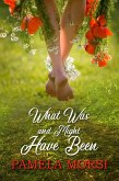 What Was and Might Have Been (eBook, ePUB) What Was and Might Have Been (eBook, ePUB)