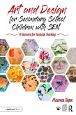 Art and Design for Secondary School Children with SEN (eBook, ePUB)