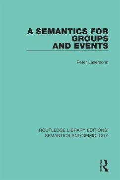 A Semantics for Groups and Events (eBook, ePUB) - Lasersohn, Peter