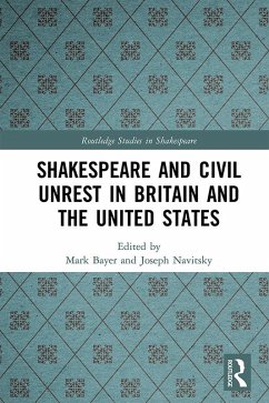 Shakespeare and Civil Unrest in Britain and the United States (eBook, PDF)
