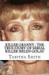 Killer Granny : The True Story of... - Bild 1