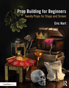 Prop Building for Beginners (eBook, ePUB) - Hart, Eric