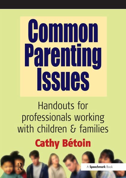 Common Parenting Issues (eBook, ePUB) Common Parenting Issues (eBook, ePUB)