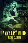 Amy's Last Words (eBook, ePUB) Amy's Last Words (eBook, ePUB)