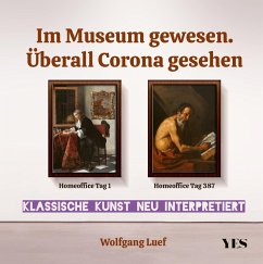 Im Museum gewesen. Überall Corona gesehen (eBook, PDF) - Luef, Wolfgang