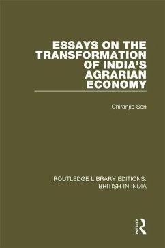 Essays on the Transformation of India's Agrarian Economy (eBook, ePUB) - Sen, Chiranjib
