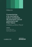 Comentarios a la normativa sobre entidades de previsión social voluntaria del País Vasco. Análisis jurídico-fiscal (eBook, ePUB)