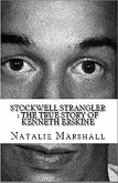 Stockwell Strangler : The True Story of Kenneth Erskine (eBook, ePUB) Stockwell Strangler : The True Story of Kenneth Erskine (eBook, ePUB)