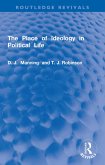 The Place of Ideology in Political Life (eBook, ePUB)