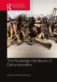 The Routledge Handbook of Dehumanization (eBook, ePUB)