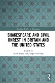 Shakespeare and Civil Unrest in Britain and the United States (eBook, ePUB)