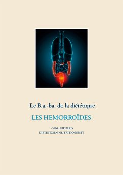 Le b.a-ba de la diététique pour les hémorroïdes (eBook, ePUB) - Menard, Cédric