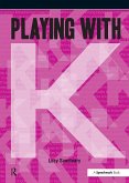 Playing with ... K (eBook, ePUB)