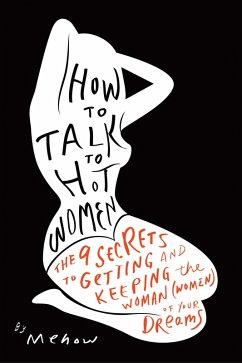 How to Talk to Hot Women (eBook, ePUB) - Mehow