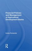 Financial Policies And Management Of Agricultural Development Banks (eBook, ePUB)