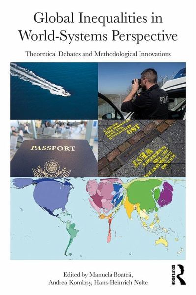 Global Inequalities in World-Systems Perspective (eBook, ePUB) Global Inequalities in World-Systems Perspective (eBook, ePUB)