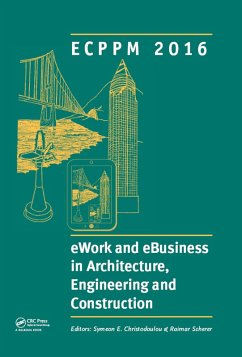 eWork and eBusiness in Architecture, Engineering and Construction: ECPPM 2016 (eBook, ePUB)