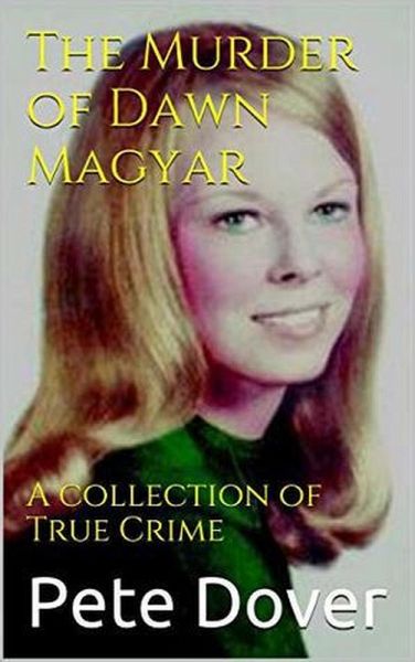 The Murder of Dawn Magyar (eBook, ePUB) The Murder of Dawn Magyar (eBook, ePUB)
