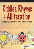 Riddles, Rhymes and Alliteration (eBook, ePUB) Riddles, Rhymes and Alliteration (eBook, ePUB)