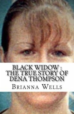 Cover Black Widow : The True Story of Dena Thompson (eBook, ePUB)