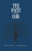 The Path of the Oak (eBook, ePUB) The Path of the Oak (eBook, ePUB)