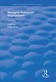 Managing Democratic Organizations II (eBook, ePUB)