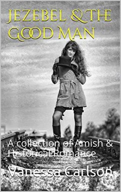 Jezebel & The Good Man (eBook, ePUB) - Carlson, Vanessa