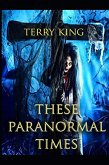 These Paranormal Times (eBook, ePUB)