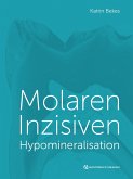 Molaren-Inzisiven-Hypomineralisation (eBook, ePUB)