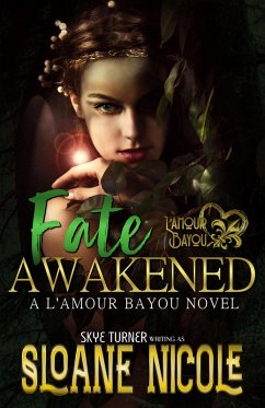 Fate Awakened (L'Amour Bayou, #2) (eBook, ePUB) - Nicole, Sloane