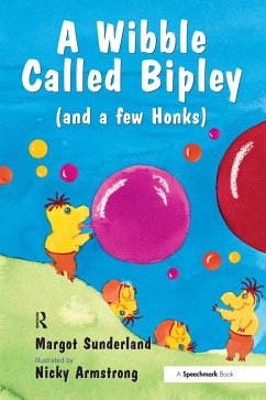 A Wibble Called Bipley (eBook, ePUB) - Sunderland, Margot