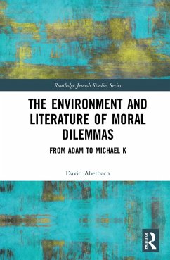 The Environment and Literature of Moral Dilemmas (eBook, PDF) - Aberbach, David